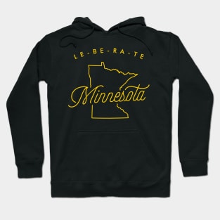 LE-BE-RA-TE MINNESOTA! Hoodie